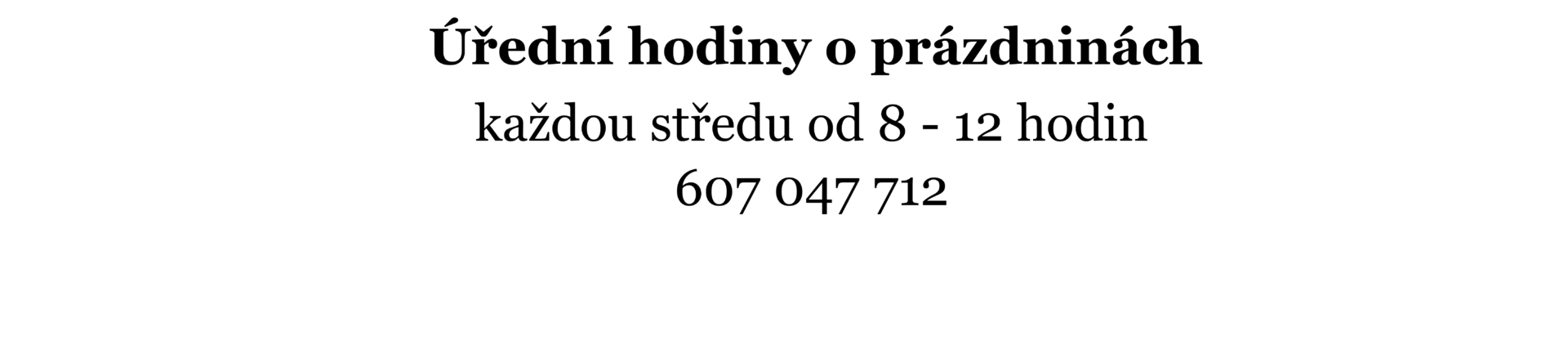 Úřední hodiny o prázdninách